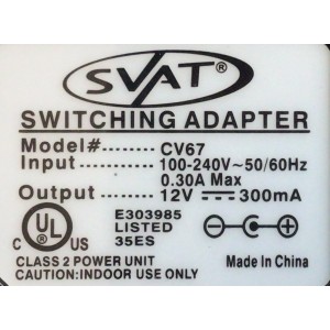 CARGADOR / ADAPTADOR DE FUENTE DE ALIMENTACION SVAT VC-VCD  / NUMNERO DE PARTE CV67 / E303985 / ENTRADA VCA 100-240V~ 50/60HZ 0.30A MAX / SALIDA VCD 12V 300MA / MODELO CV67